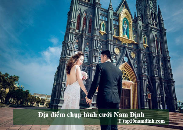 Top 10 địa điểm chụp hình cưới đẹp, độc đáo tại Nam Định