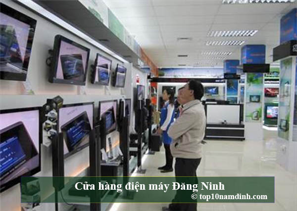  Cửa hàng điện máy Đăng Ninh